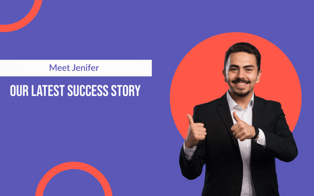 Meet Jenifer our latest SUCCESS Story