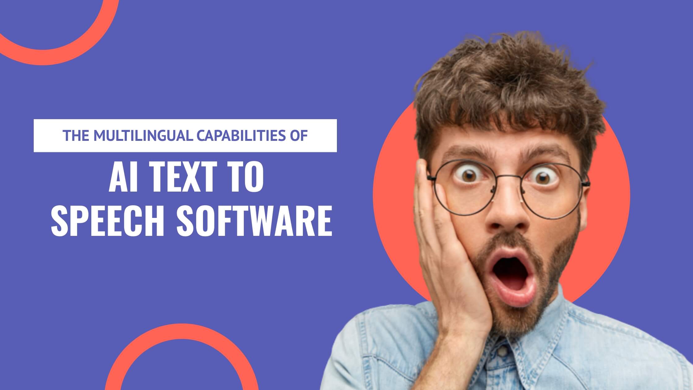 Bridging Linguistic Barriers: The Multilingual Capabilities of AI Text to Speech Software 